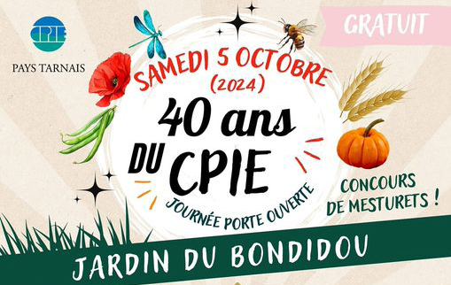 Invitation aux 40 ans du CPIE des Pays Tarnais le samedi 5 octobre de 10h à 18h à l’occasion de la 2ème journée portes ouvertes